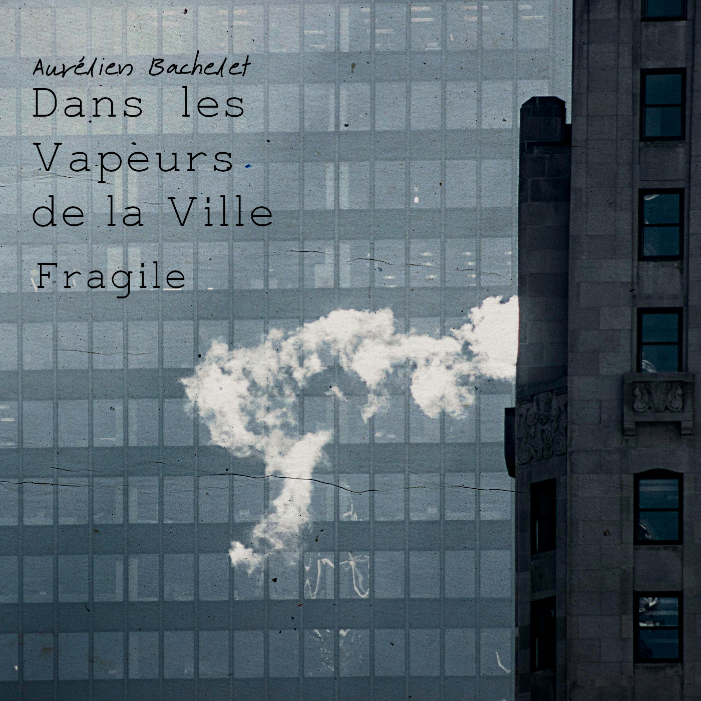 Dans les Vapeurs de la Ville